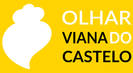 Olhar Viana do Castelo