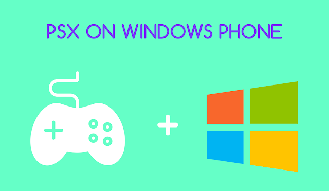 Run PSX Games on Windows Phone