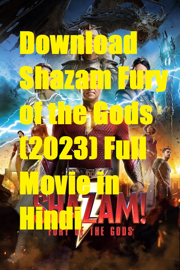 Download Shazam Fury of the Gods (2023) Full Movie in Hindi