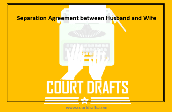 Separation Agreement between Husband and Wife