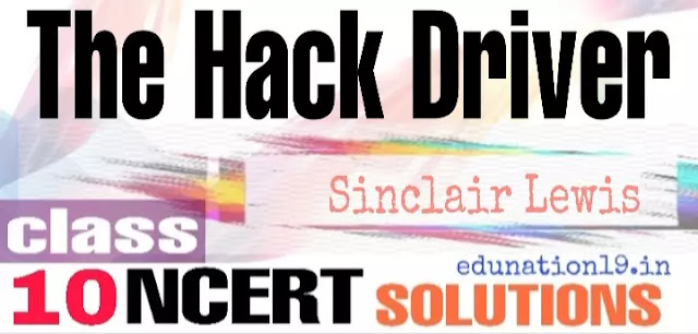 The Hack driver class 10 ncert solution