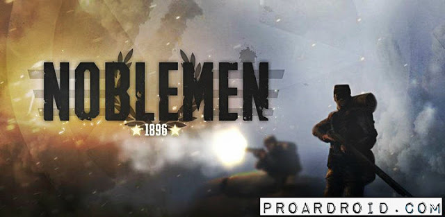  لعبة Noblemen 1896 v1.03.15.5 مهكرة للاندرويد (اخر اصدار) logo