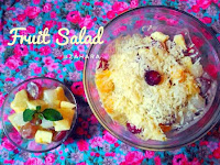 Fruit Salad (Salad Buah)  penuh gizi, kaya akan vitamin, buatnya gampang, dan yg paling penting NIKMAT.