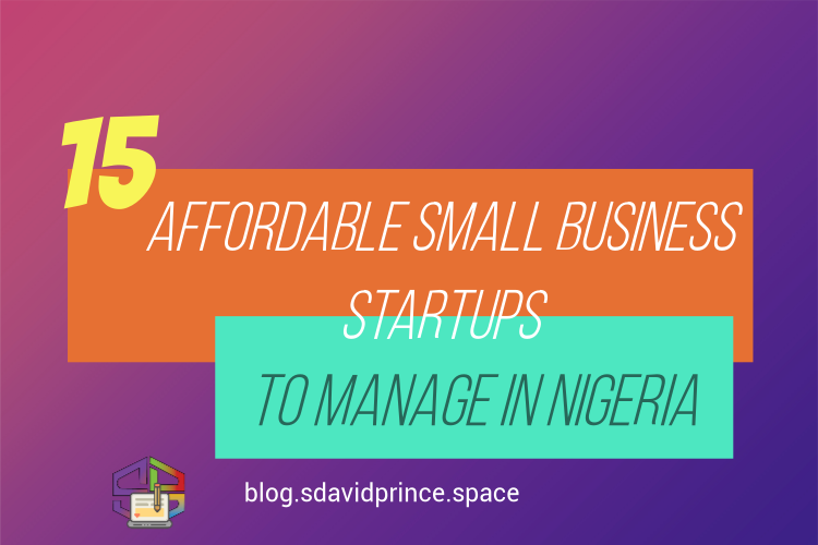15 Affordable Small Business Startups in Nigeria