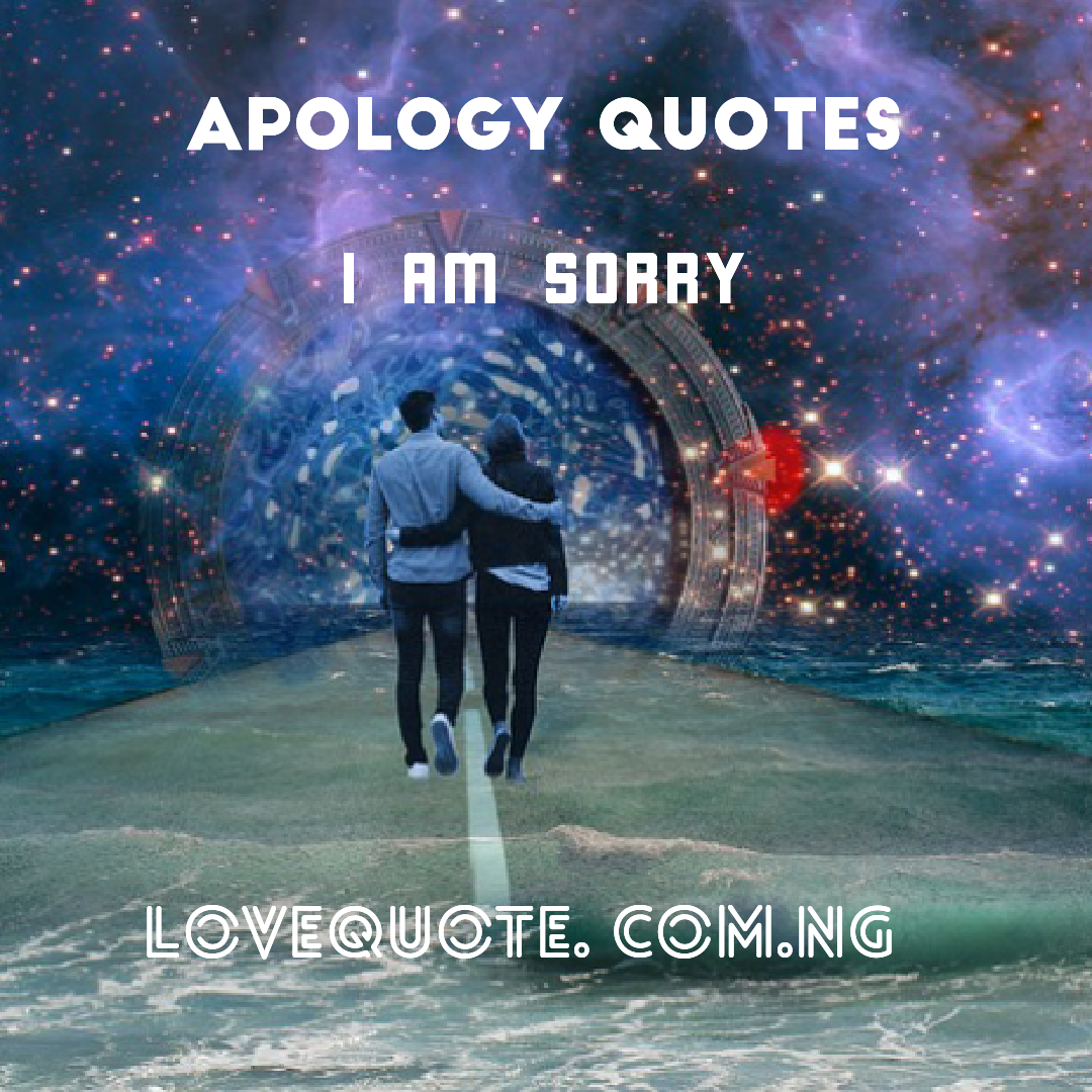 I Am Sorry Love Messages Apology Quotes That Smoothen Relationship Inspirational Love Quotes Love Poems Romantic Love Messages And Birthday Messages