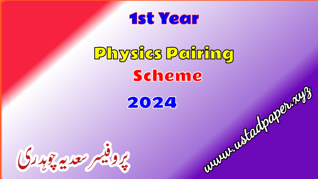 1st Year Physics Pairing Scheme 2024