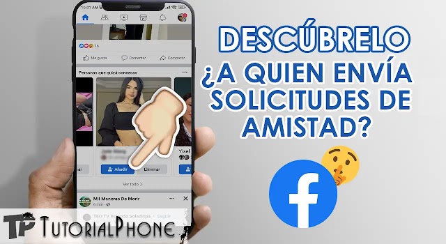 Cómo ver las solicitudes de amistad que envió tu pareja en Facebook