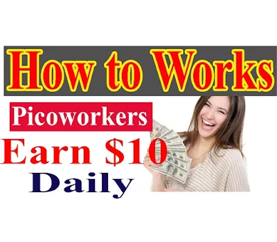 How to make money with Picoworkers make Per day $ 20 with Picoworkers