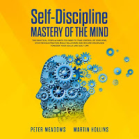 Self-Discipline: Mastery of the Mind: The Practical Steps & Habits You Need to Take Control of Your Mind, Stop Procrastination, Build Willpower and Become Disciplined Towards Your Goals and Daily Life audiobook cover. The silhouette of a head made from cogs begins to disintegrate, on a yellow background.