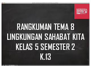 rangkuman tema 8 kelas 5 semester 2