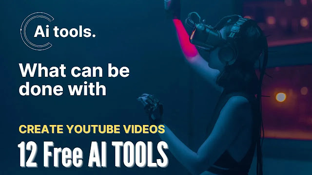 12 Top Free AI Tools to Create YouTube Videos
