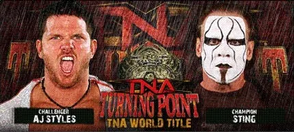 TNA Turning Point 2008 event poster - AJ Styles vs. Sting - TNA Title match - www.retroprowrestling.com