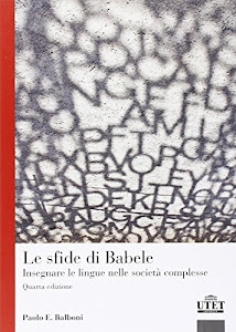 Le sfide di Babele. Insegnare le lingue nelle società complesse