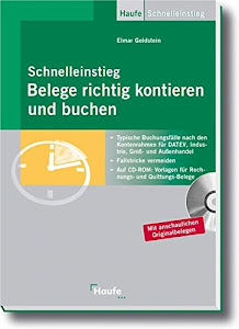 Schnelleinstieg Belege richtig kontieren und buchen (Haufe Praxis-Ratgeber)