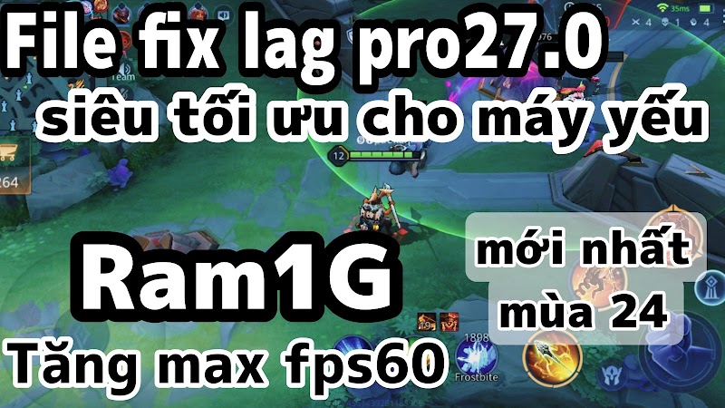 Fix lag data liên quân mùa 24 cho các dòng máy Android, giảm lag hiệu quả Tăng  max fps 60