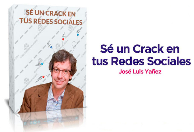 Sé un Crack en Tus Redes Sociales  Por: Jose Luis Yañez (Automatiza en un 90%)