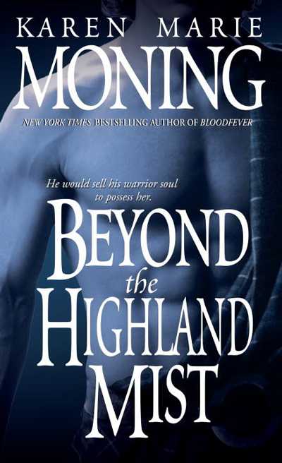 Book Review: Beyond the Highland Mist (Highlander #1) by Karen Marie Moning | About That Story