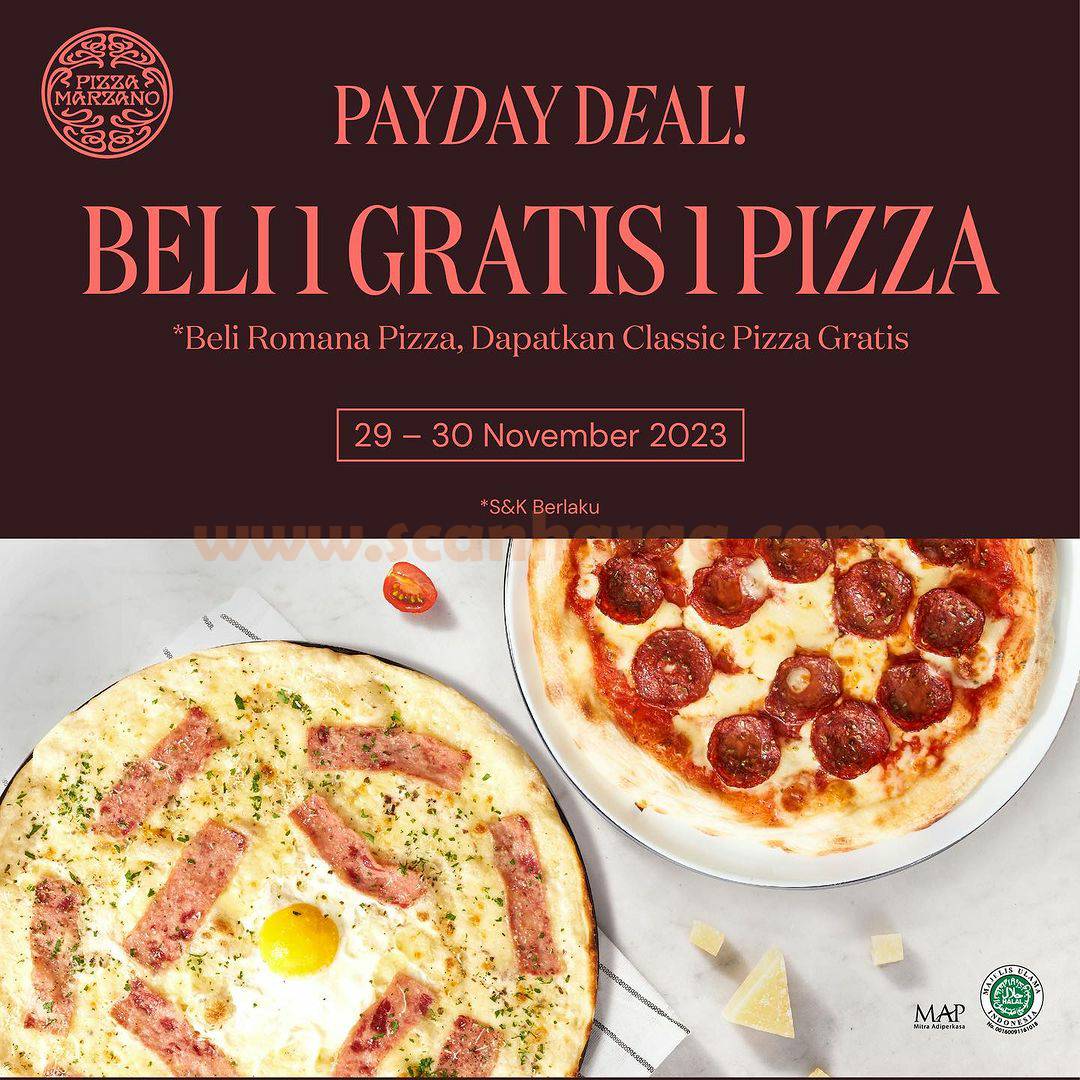 Promo PIZZA MARZANO PAYDAY DEAL BELI 1 GRATIS 1 PIZZA