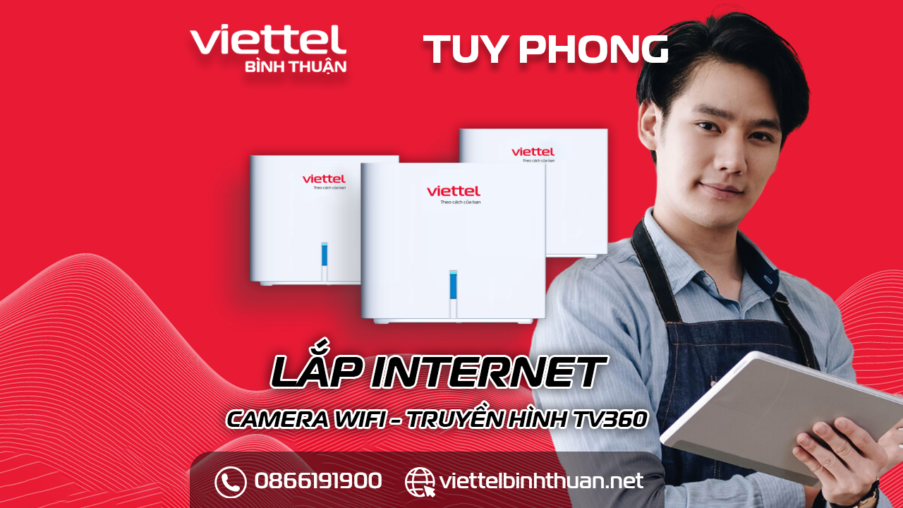 Viettel Tuy Phong - Lắp mạng Internet/Truyền hình/Camera