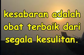  Kata Kata  Bijak  Tentang Kesabaran Hati Katakan dan Ceritakan