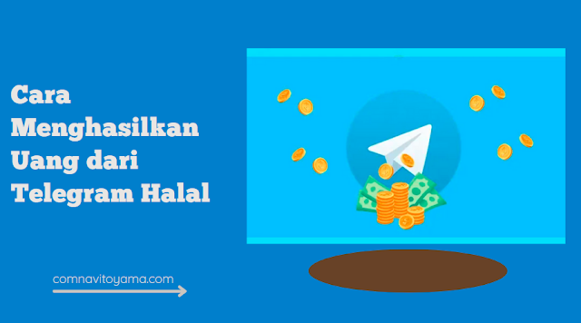 Cara Menghasilkan Uang dari Telegram Halal