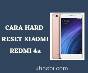 Cara Hard Reset Xiaomi Redmi 4A