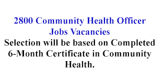 2800 Community Health Officer Jobs Vacancies