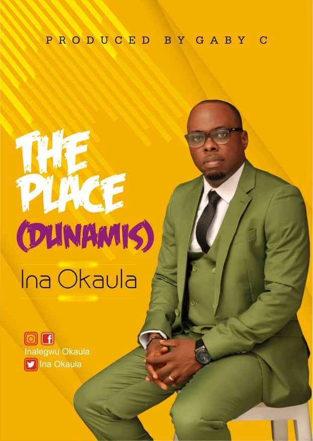 Gospel music: Ina Okaula – The Place {Dunamis }(prod by Gaby C)