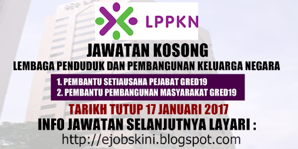 Jawatan Kosong Terkini di LPPKN - 17 Januari 2017