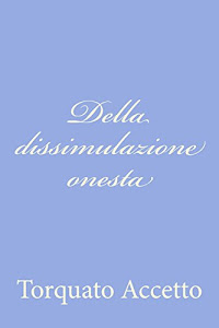 Della Dissimulazione Onesta