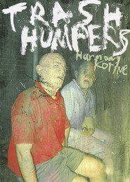 Trash Humpers Filmovi sa prijevodom na hrvatski jezik