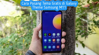Cara Pasang Tema Gratis di Galaxy Theme Samsung M11