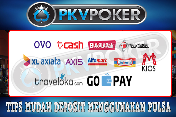 TIPS MUDAH DEPOSIT MENGGUNAKAN PULSA