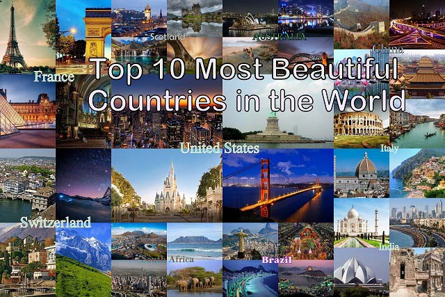 Top 10 Most Beautiful Countries In the World