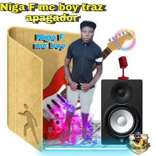 Niga F  Feat. Mc boy - traz apagador ( 2020 )