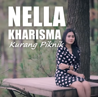 Download Lagu Terbaru Nella Kharisma Kurang Piknik Mp3 Baru 2019