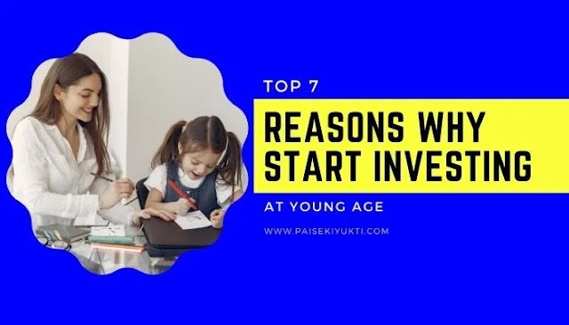 Top 7 Reasons Why Start Investing At Young Age