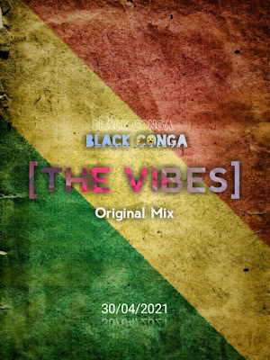 Black Conga - The Vibes (Original Mix)