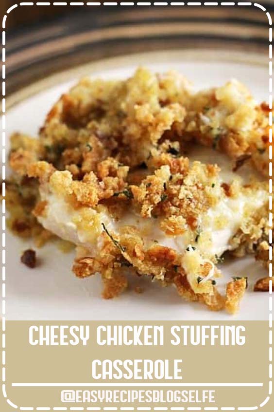 Stuffing isn't just for Thanksgiving! Dig into this easy Cheesy Chicken Stuffing Casserole for Dinner!Cheesy Chicken Stuffing Casserole ~ Tender, Juicy Chicken Breast Topped with Cheese and Stuffing! Quick, Easy Weeknight Recipe! #EasyRecipesBlogSelfem #easyrecipeshealthy #cheap #Easy #Cheesy #Chicken