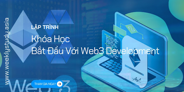 Giới Thiệu Khóa Học Bắt Đầu Với Web3 Development [Mã - 7702 A]