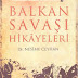 Nesime Ceyhan - Balkan Savaşı Hikayeleri