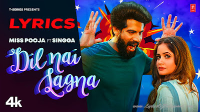 Dil Nai Lagna Song Lyrics | Miss Pooja, Singga | Young Army | Monewala