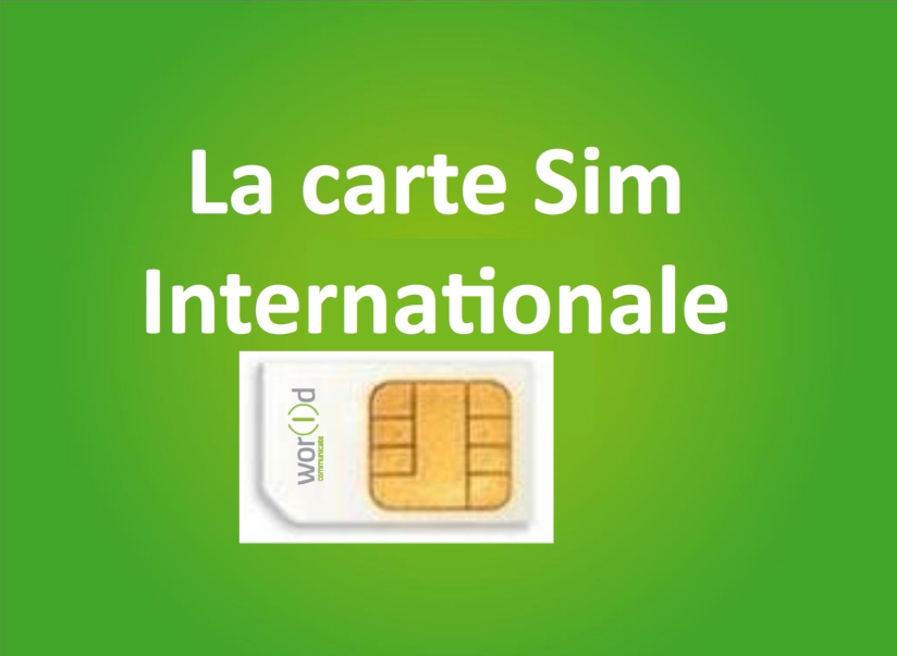 Téléphonez en illimité à l'étranger: La carte SIM ...