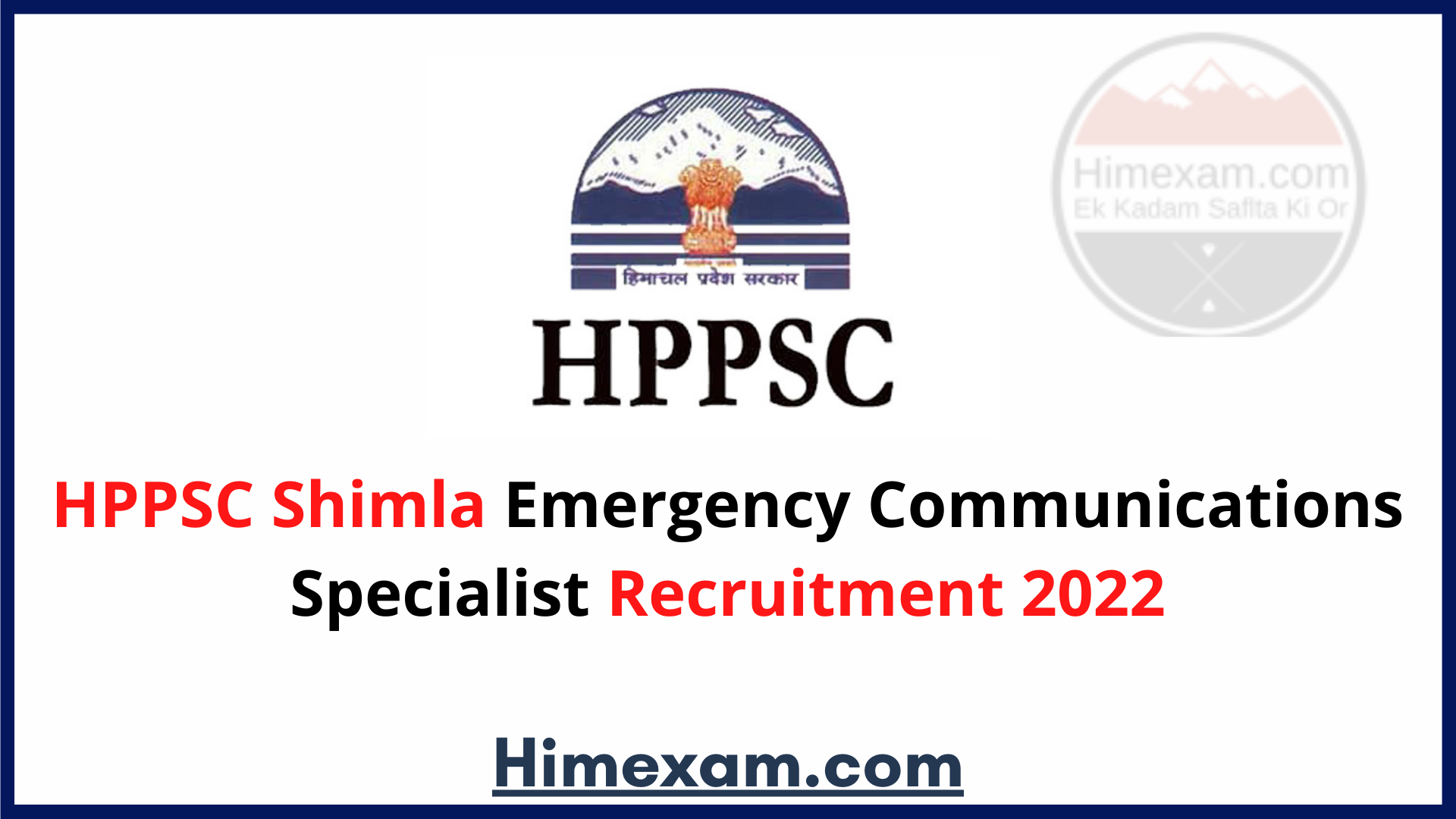 HPPSC Shimla Emergency Communications Specialist Recruitment 2022