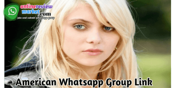 American Whatsapp Group Link | 1000+ American Girl WhatsApp Group Link