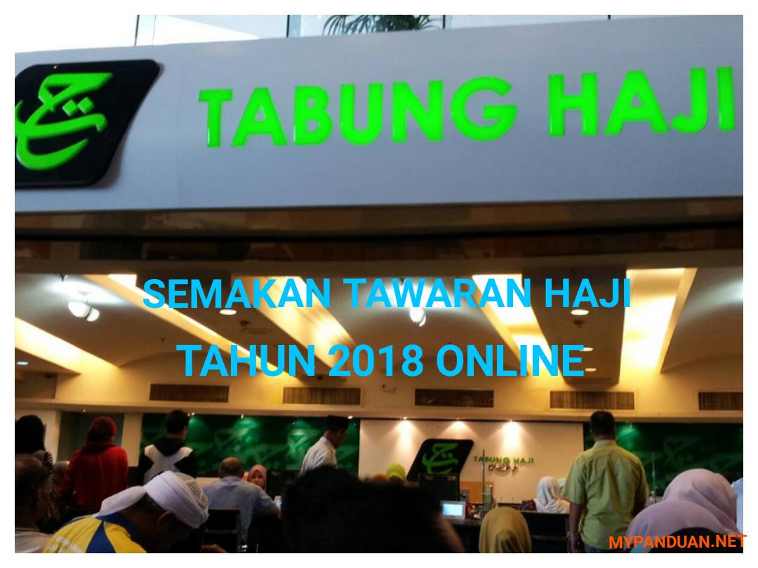 Semakan Tawaran Haji Tahun 2018 Online - MY PANDUAN