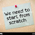 Starting from scratch: Where to begin ?