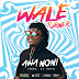 [Music] Wale Turner – Awa Noni