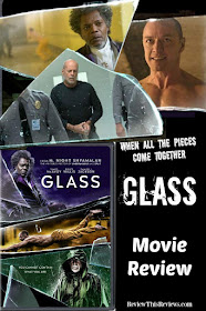 Glass by M. Night Shyamalan - Movie Reviewed