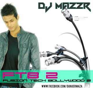 Fusion Tech Bollywood 2 - DJ Mazzr (2012) : DJ Remixes  